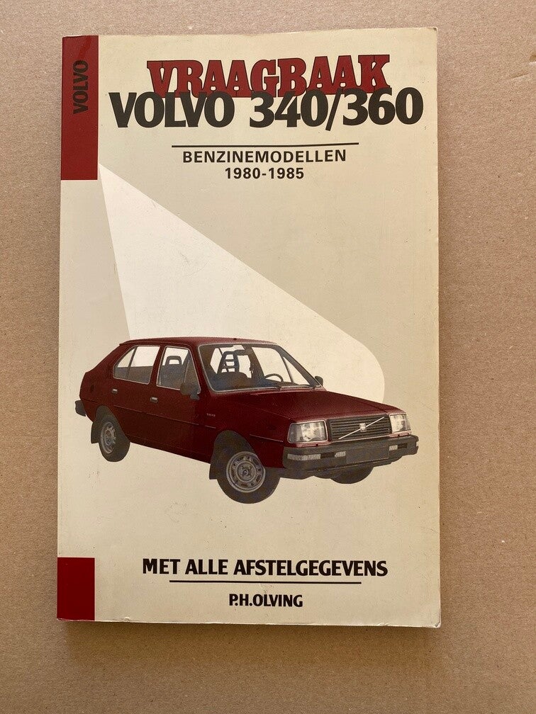 Vraagbaak Volvo 340/360 - Benzinemodellen 1980-1985