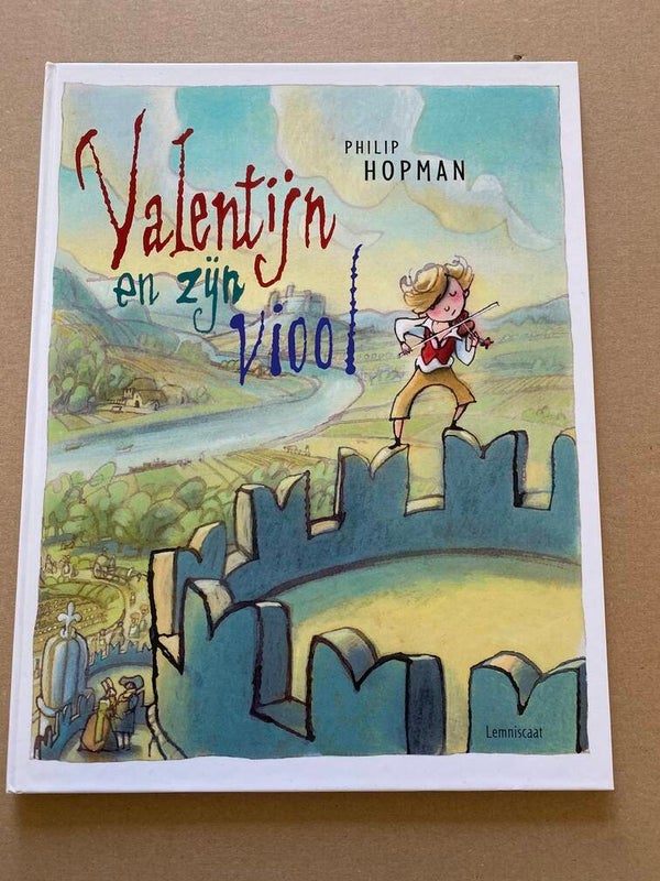 Valentijn en zijn Viool - blijf plezier hebben in wat je doet - NIEUW