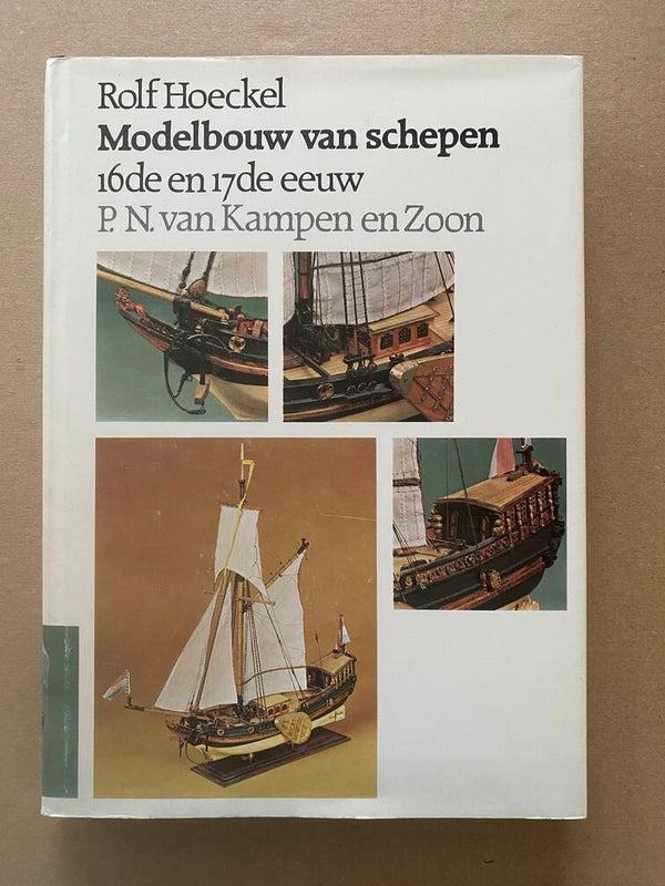 Handleiding + Naslagwerk Modelbouw Schepen 16e en 17e Eeuw