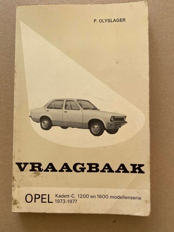 Vraagbaak Opel Kadett-C - 1200 en 1600 modellen 1973-1977