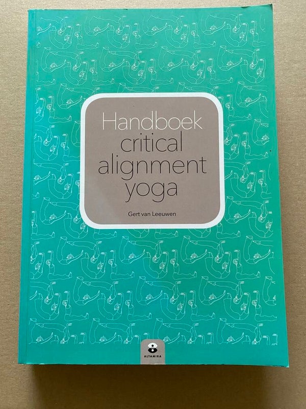Gert van Leeuwen  Handboek Critical Alignment Yoga 2015