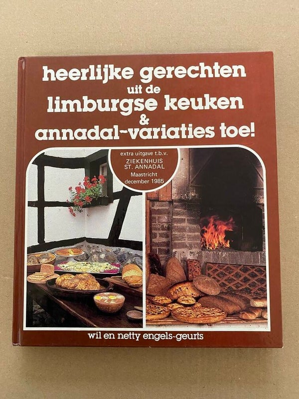 Netty Engels-Geurts - Limburgse Keuken + Annadal Variaties