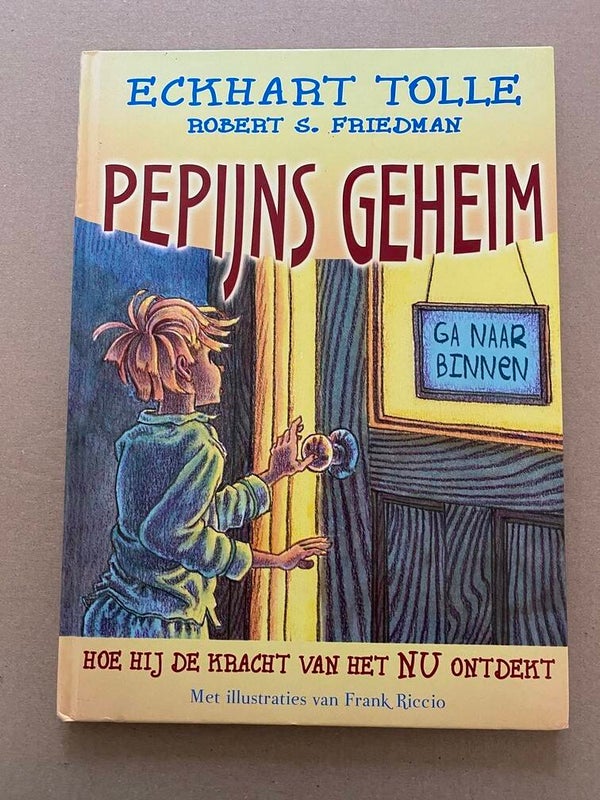 Eckhart Tolle - Pepijns Geheim - over omgaan met pesten