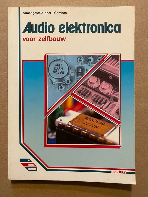 Elektuur - Audio Elektronica voor Zelfbouw - zeer goede staat