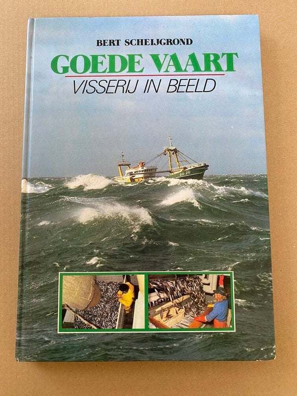 Fotoboek - Goede Vaart - Visserij - Soorten - Boten - Werkers
