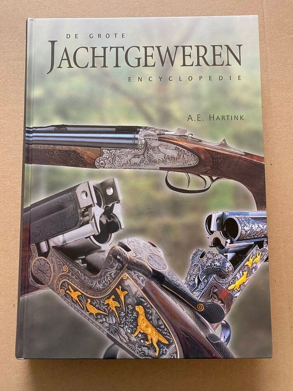 De Grote Jachtgeweren Encyclopedie - 47 Merken - 1000 types