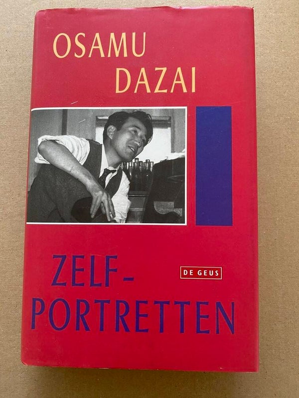Osamu Dazai - Zelfportretten - over zijn destructieve leven