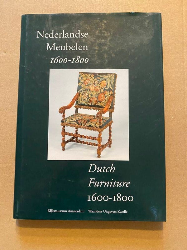 Nederlandse Meubelen 1600-1800 Collectie Rijksmuseum