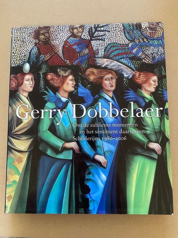 Monografie - Gerry Dobbelaer - Onafhankelijk Realisme  NIEUW