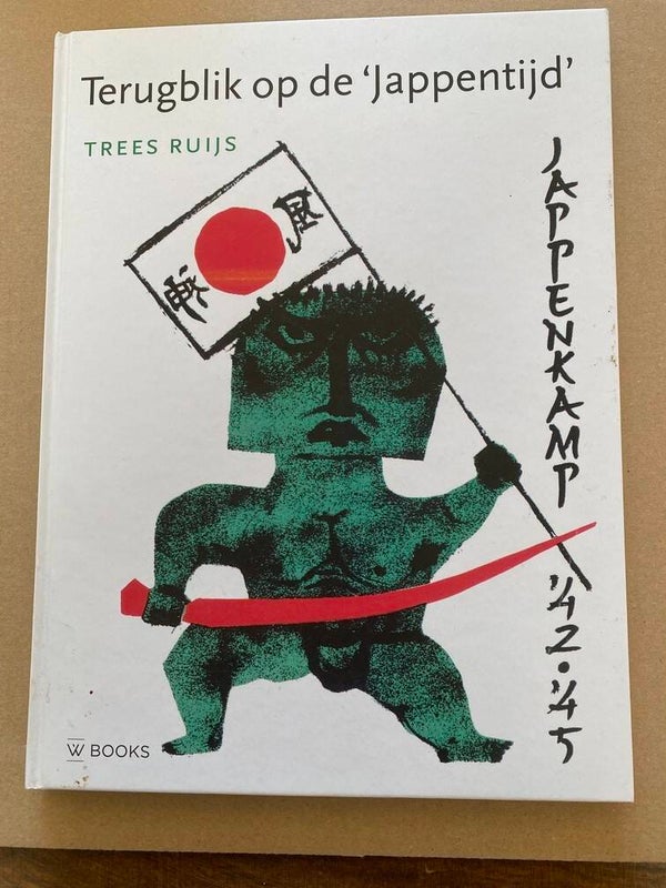 Trees Ruijs - Verslag en schillderen over de "Jappentijd" NIEUW