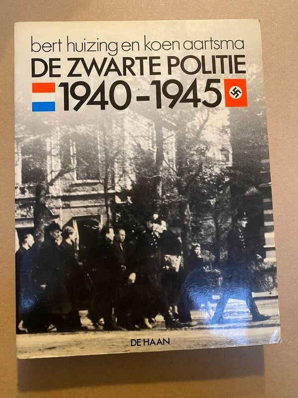 De Politie 1940-1945 - Collaboratie en Hulp aan het verzet