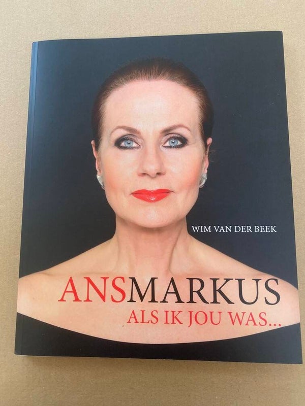 Ans Markus - Als ik jou was.... Monografie met vrij recent werk