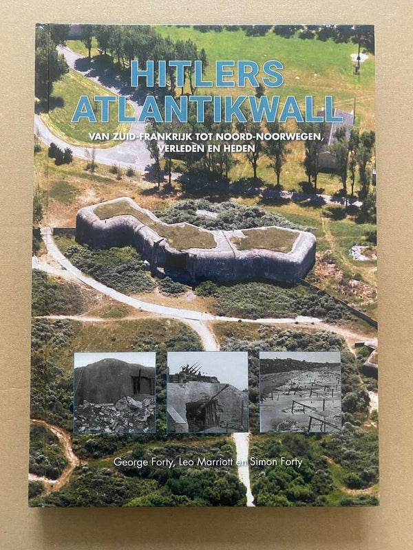 Hitlers Atlantikwall - Kaarten - Foto's - Huididge Locaties NIEUW