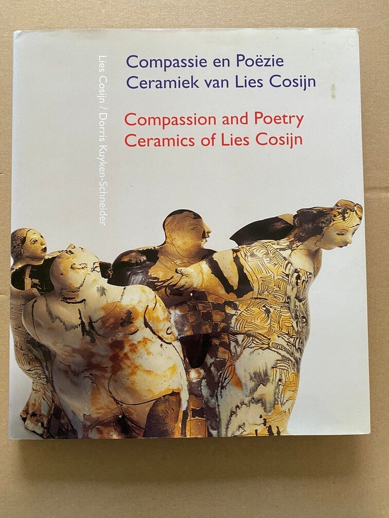 Compassie en Poëzie – Ceramiek van Lies Cosijn - nieuwstaat