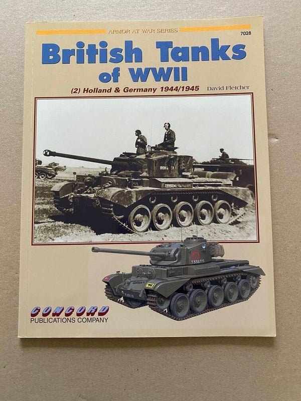 British Tanks of WWII (2) Holland & Germany 1944/1945 NIEUW