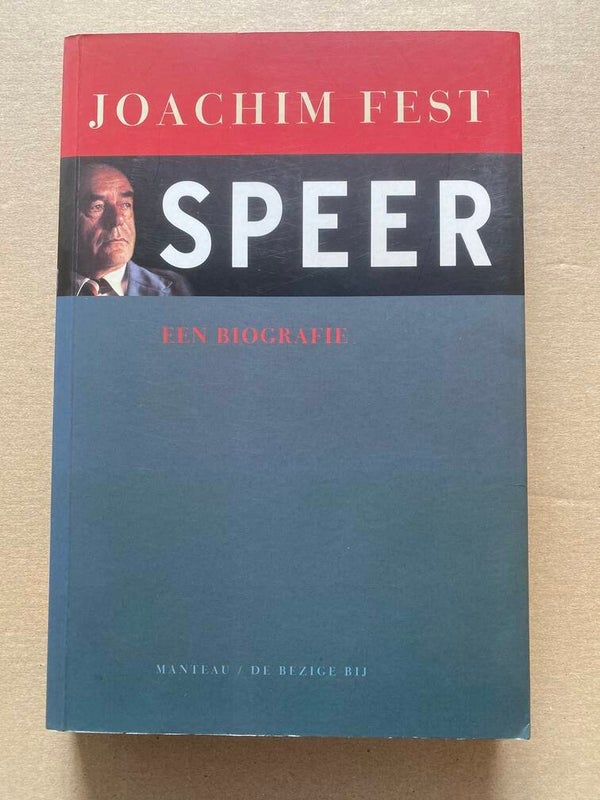 Joachim Fest - Speer - Architect van de Leugen - NIEUW