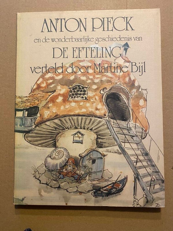 Anton Pieck en de Wonderbaarlijke geschiedenis v/d Efteling 1982