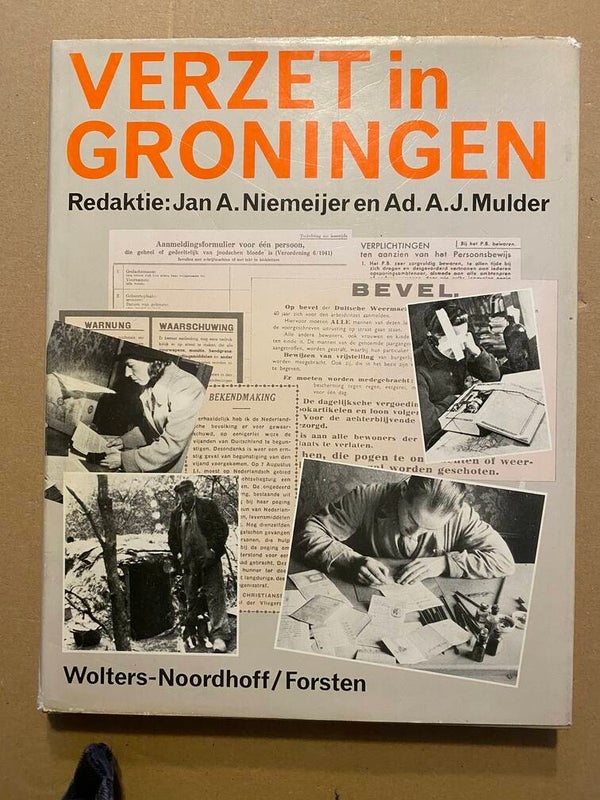 Oorlog en verzet in Groningen - 200 blz.