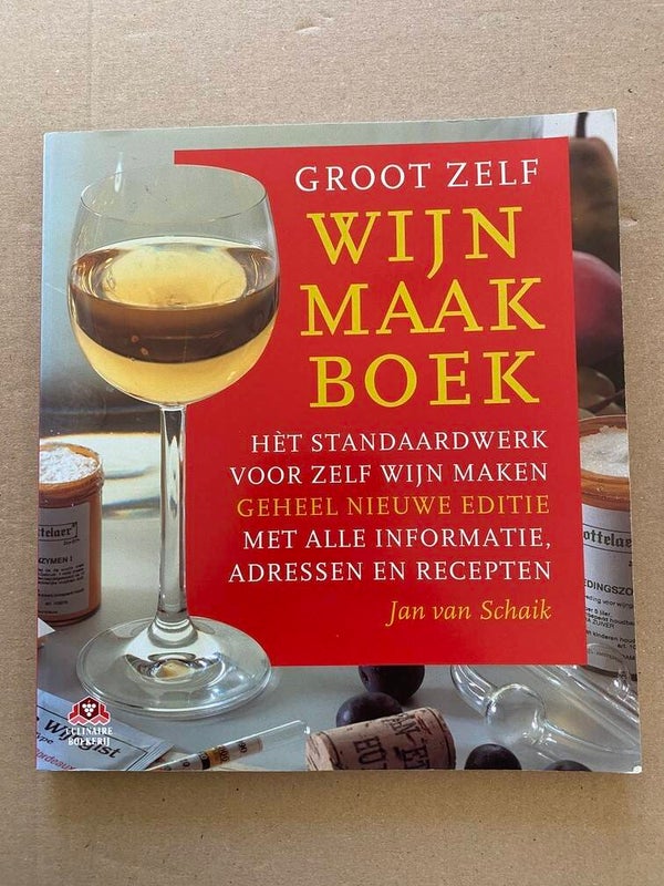 Groot Zelf Wijnmaakboek - 11e vernieuwde druk 1994
