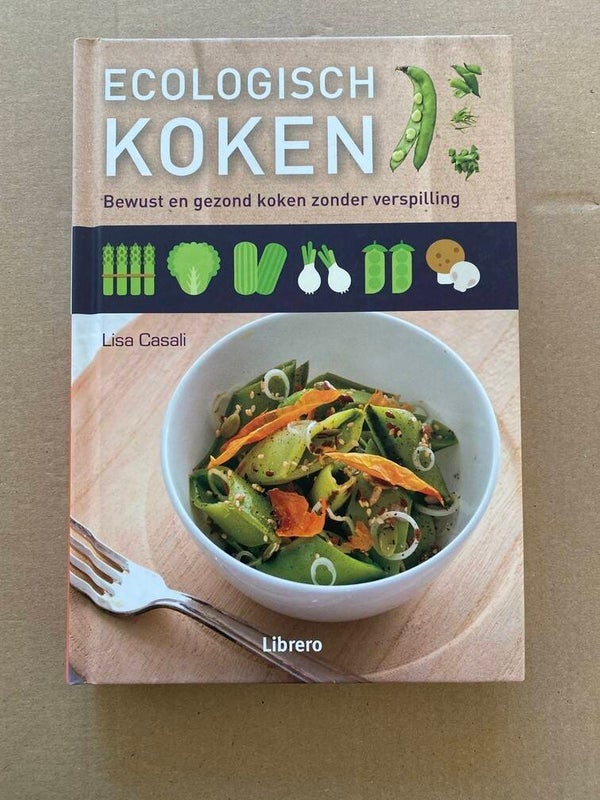 Culinair Koken met restjes - Ecologisch Koken - bewust en gezond