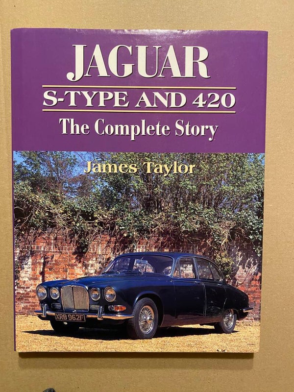 Jaguar S-Type and Jaguar 420 - The Complete Story - 175 blz.