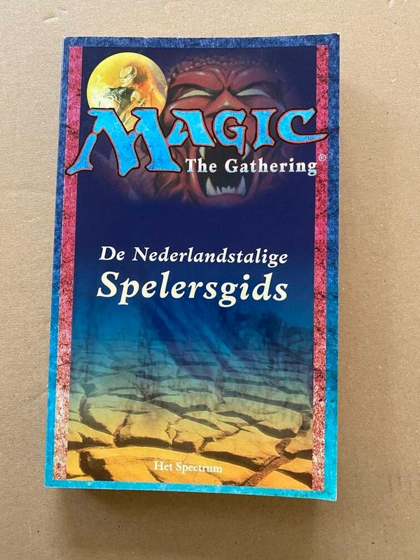Magic The Gathering: De Nederlandstalige Spelersgids - NIEUW