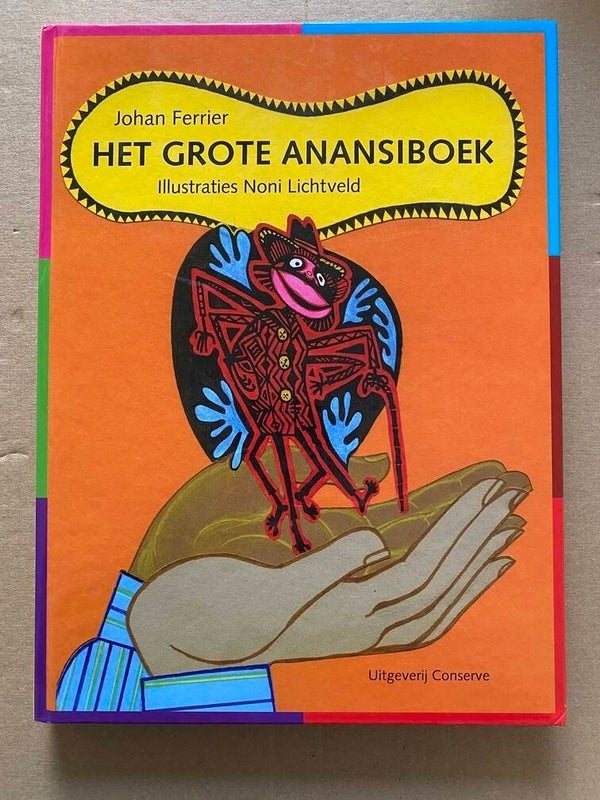 Surinaamse Sprookjes - Het Grote Anansiboek - in kleur NIEUW