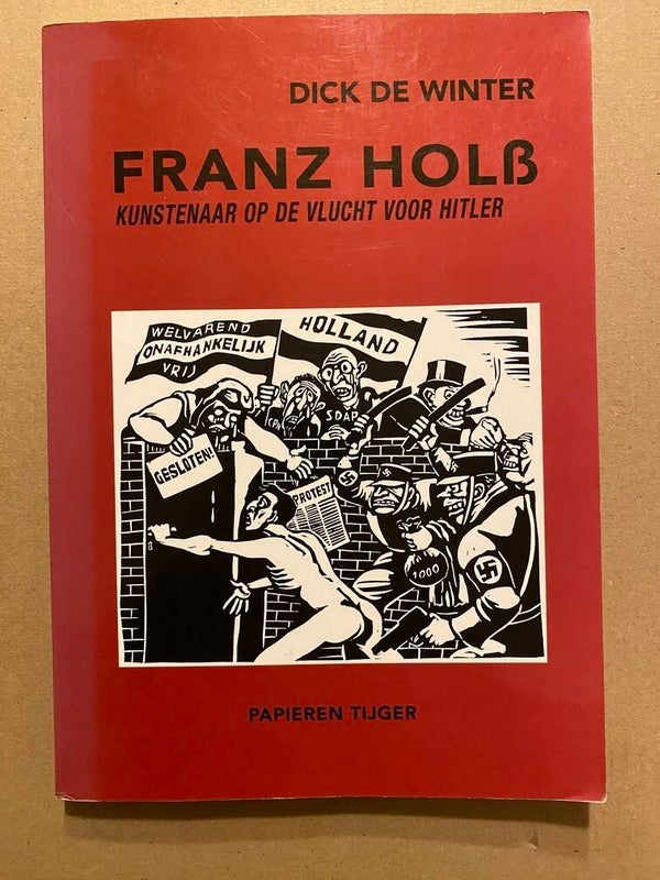 Franz Holß kunstenaar op de vlucht voor Hitler - politieke prenten