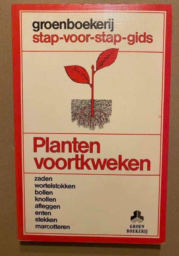 Planten Voortkweken Enten - Stekken - Oculeren - Marcotteren