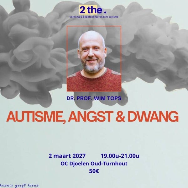 AUTISME, ANGST & DWANG