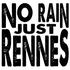 NO RAIN JUST RENNES