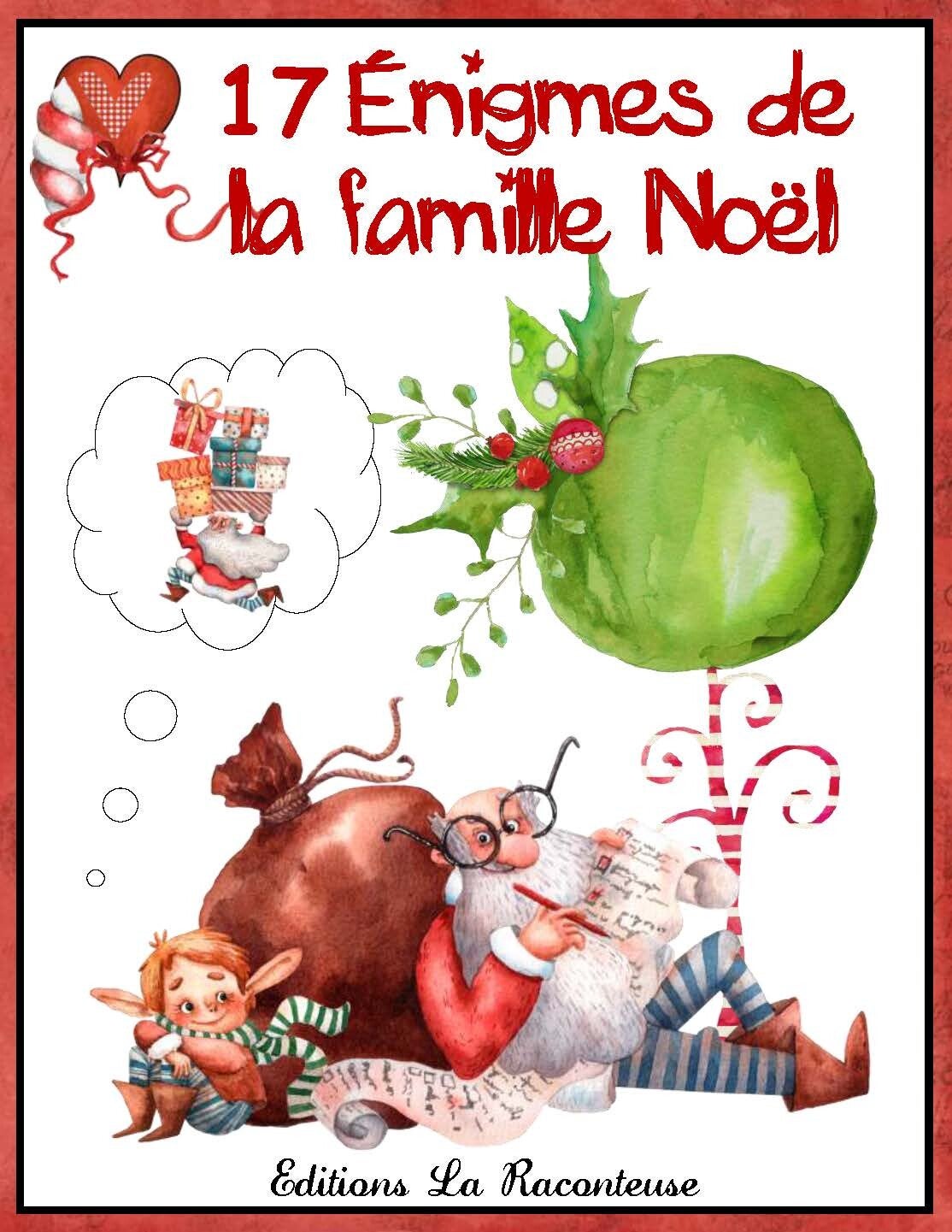 17 ÉNIGMES OU RÉSOLUTIONS DE PROBLÈMES POUR LE DÉCOMPTE DE NOEL