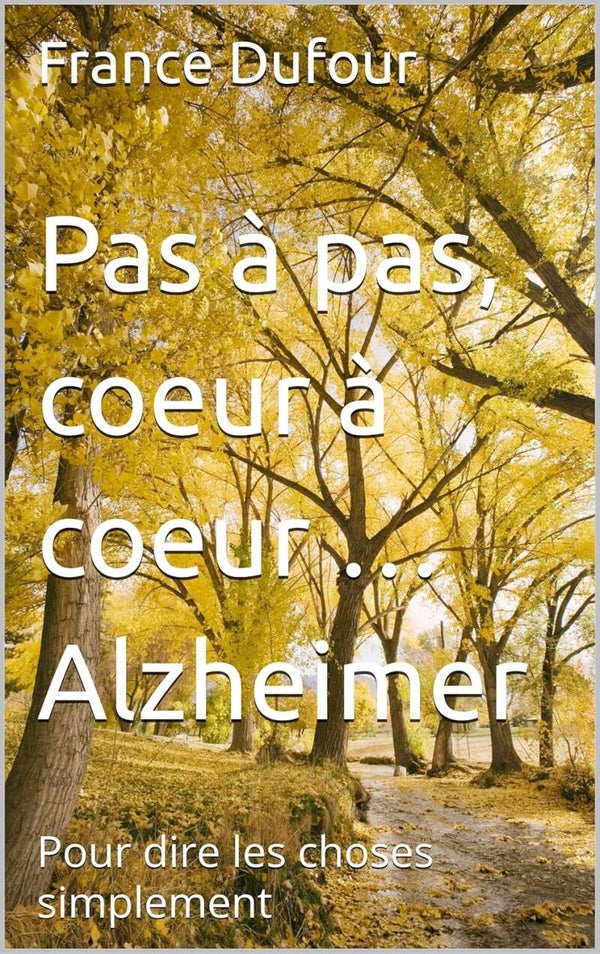 90 FICHES à FAIRE EN DUO ! PAS À PAS, CŒUR À CŒUR... ALZHEIMER , TOME 2 : POUR DIRE LES CHOSES SIMPLEMENT