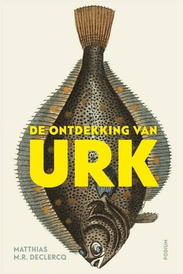 De ontdekking van Urk. Declercq, Matthias M.R.