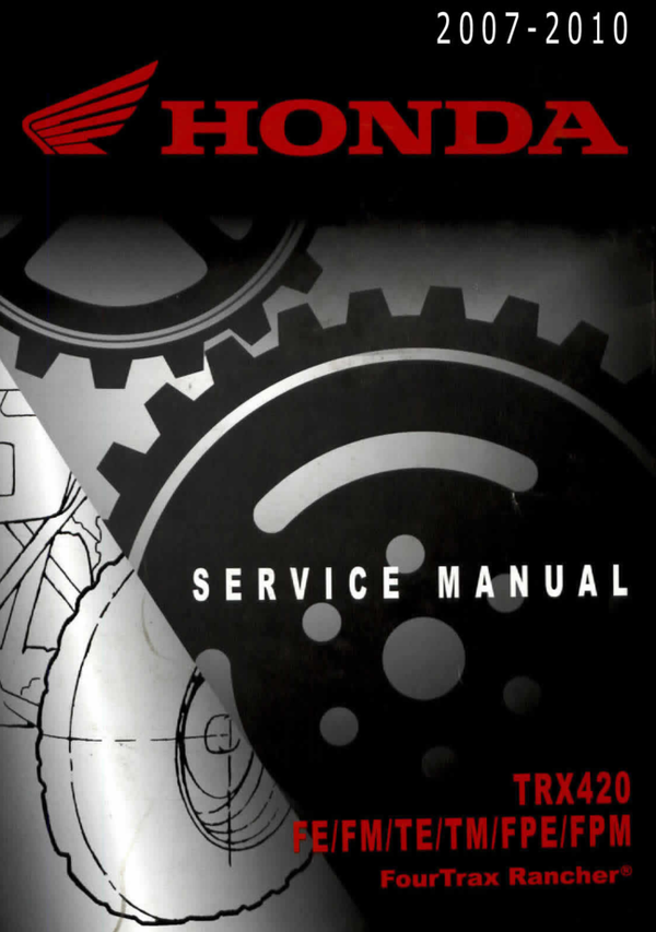 Agribikes  5101394-Honda_Trx420_Rancher_420_Service_Manual_Repair_2007-2010