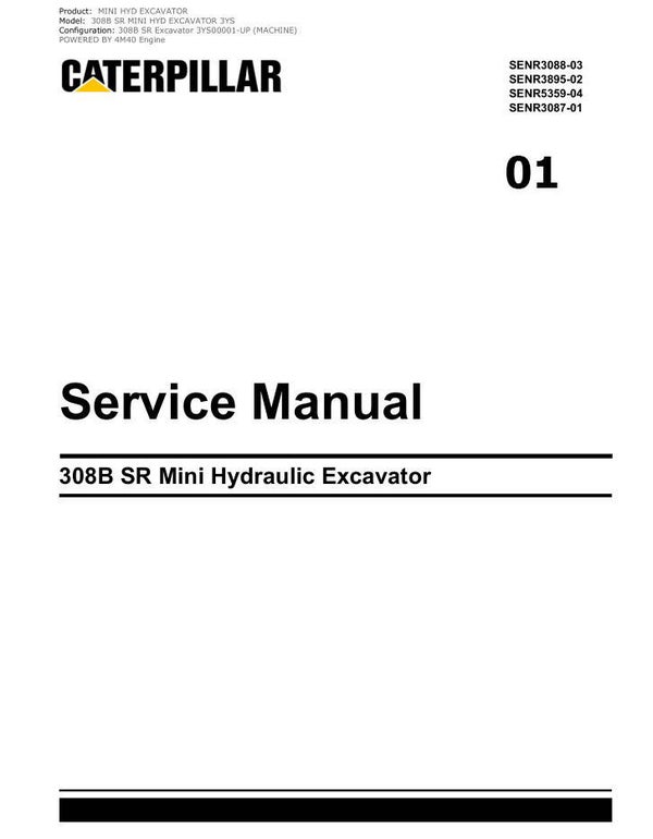 +01 Caterpillar 308B SR Mini Hydraulic Excavator Service Repair Manual 345 pages