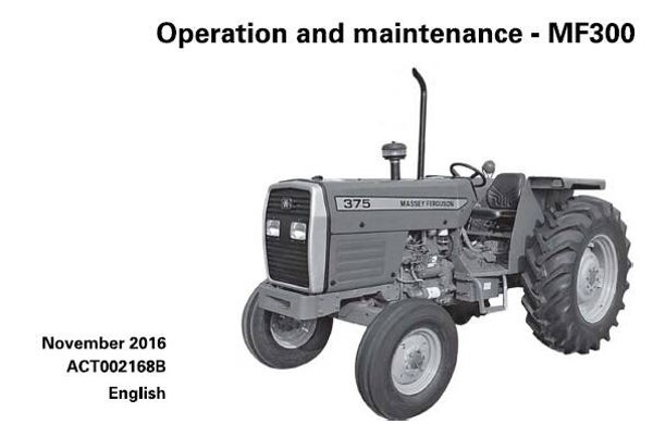 MFO Massey Ferguson MF345, MF350, MF355, MF360, MF375, MF385 Tractors (MF300 Series) Operation and Maintenance Manual