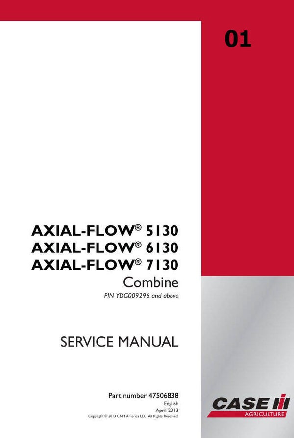 01 Case  Axial-Flow 5130, Axial-Flow 6130, Axial-Flow 7130 Combine Service Repair Manual 3273 pages
