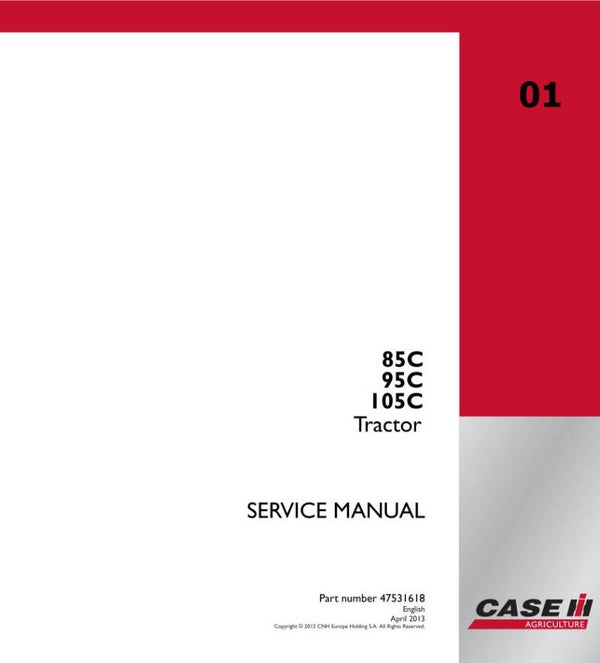 C01 Case 85C, 95C, 105C Tractor Service Repair Manual 2775 Pages