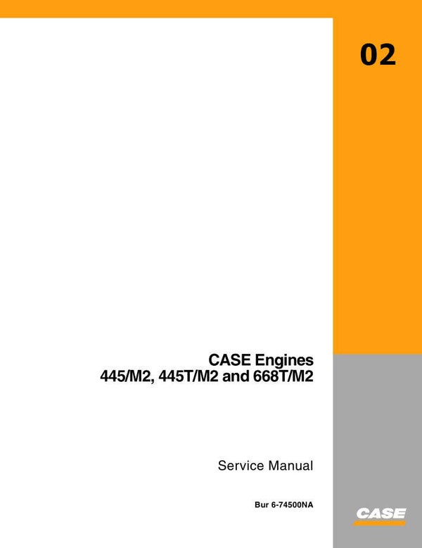 **02 Case Engines 445-M2, 445T-M2 and 668T-M2 Service Repair Manual   180 pages