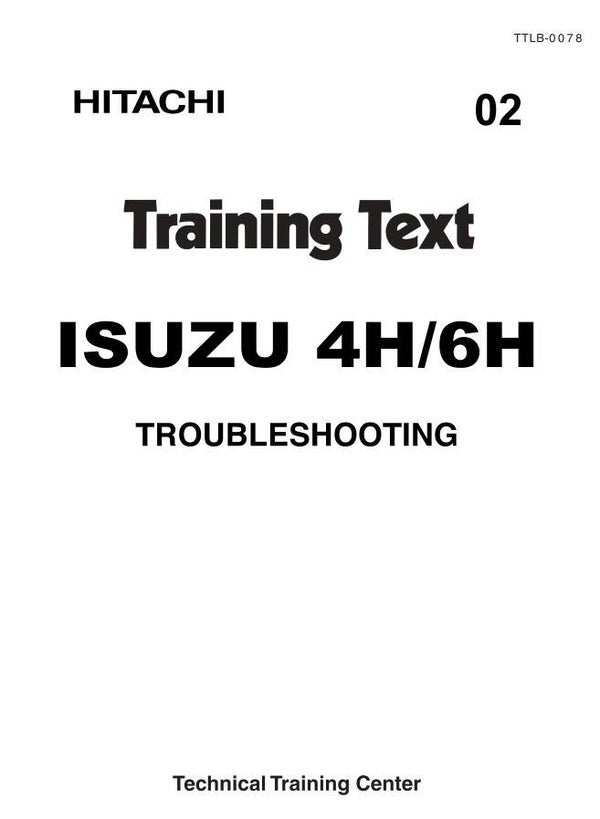 IE 02 Isuzu 4H, 6H Engines Troubleshooting Manual Related With Hitachi Product 612 pages