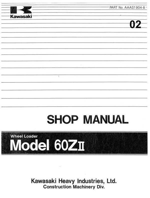 KW  02 Kawasaki 60ZII Wheel Loader Workshop Repair Manual 322 pages