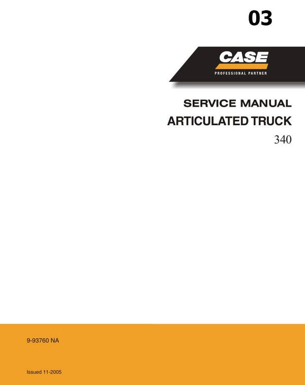 ***03 Case 340 Articulated Truck Service Repair Manual   647 pages