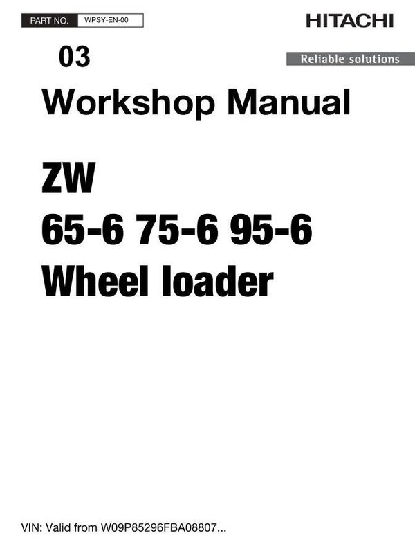 33D 03 Hitachi ZW65-6, ZW75-6, ZW95-6 Wheel Loader Workshop Manual 293 pages