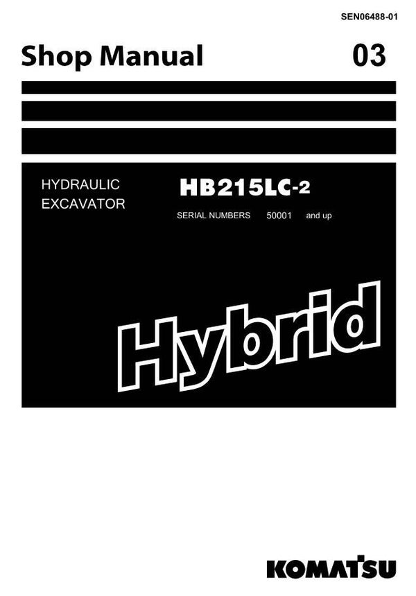 KM  03 Komatsu HB215LC-2 Hybrid Excavator Workshop Repair Manual 1836 pages