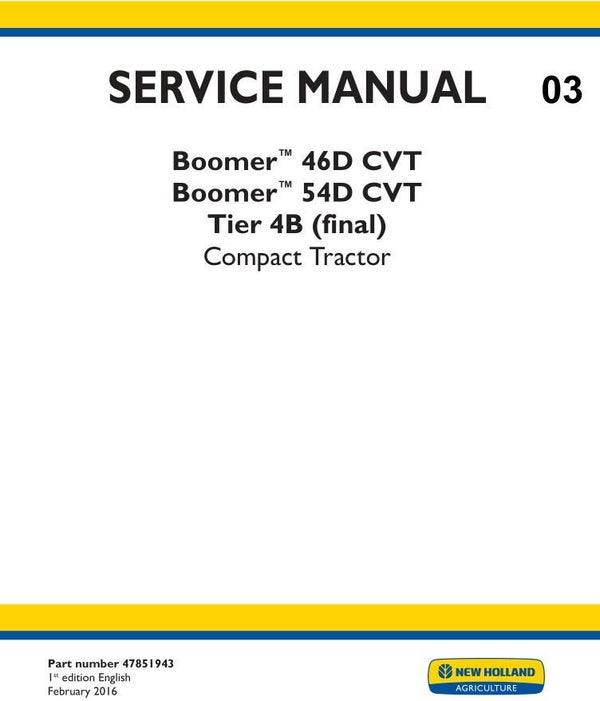 NHT  03 NEW HOLLAND 46D-CVT, 54D-CVT Boomer Tractor Service Repair Manual 1840 pages