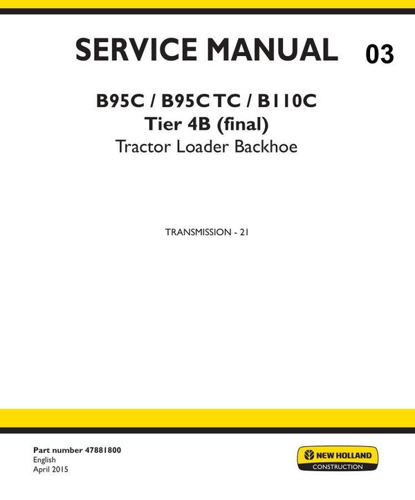 NHB  03 NEW HOLLAND B95C, B95C TC, B110C Loader Backhoe Tier 4B Service Repair Manual 456 pages