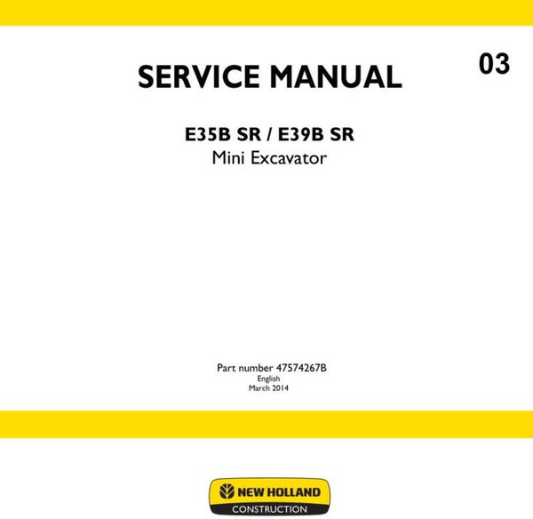 NHB  03 New Holland E35B SR, E39B SR Mini Excavator Service Manual1158 pages