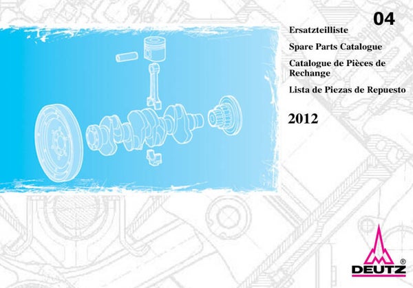 ))) 04 Deutz 2012 Series Spare Parts Catalogue 108 pages