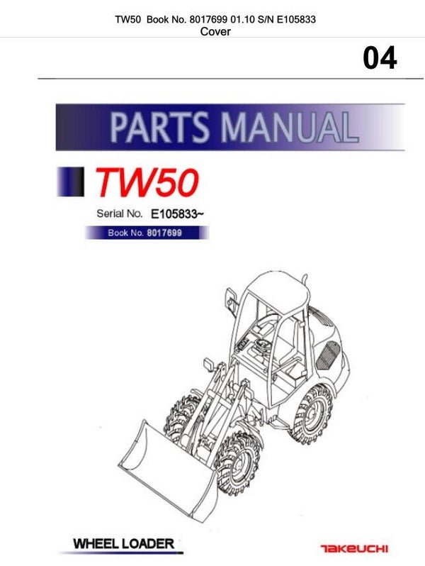 TK  04 Takeuchi TW50 Wheel Loader Parts Manual – E105833 114 pages
